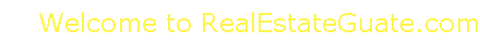 Welcome to RealEstateGuate.com