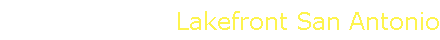 Lakefront San Antonio